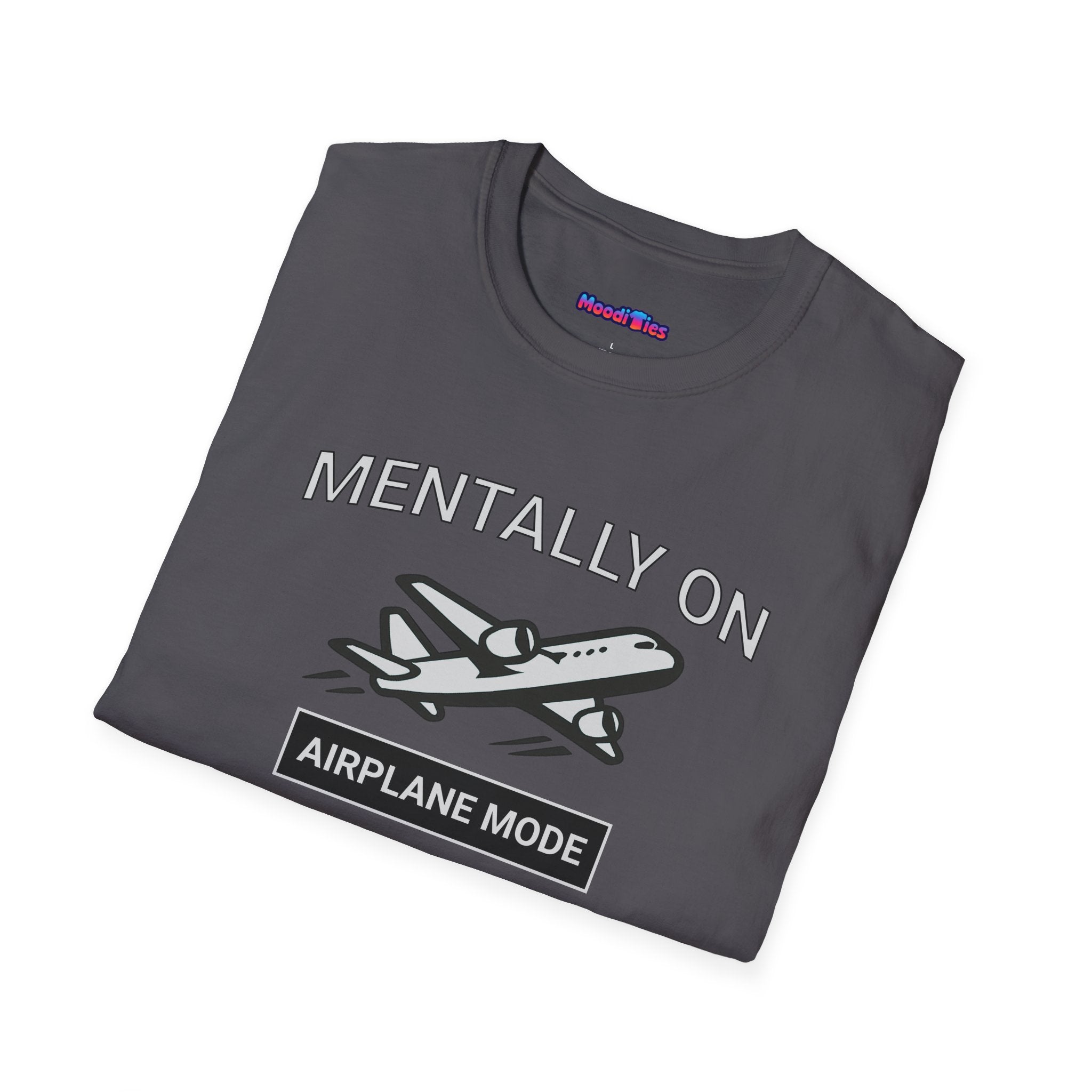 "Mentally on Airplane Mode" T-Shirt