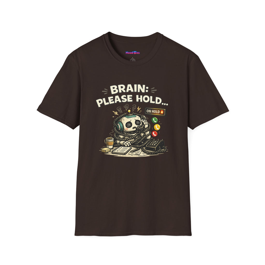 "Brain: Please Hold" Robot T-Shirt
