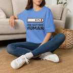 "Low Battery Human" T-Shirt