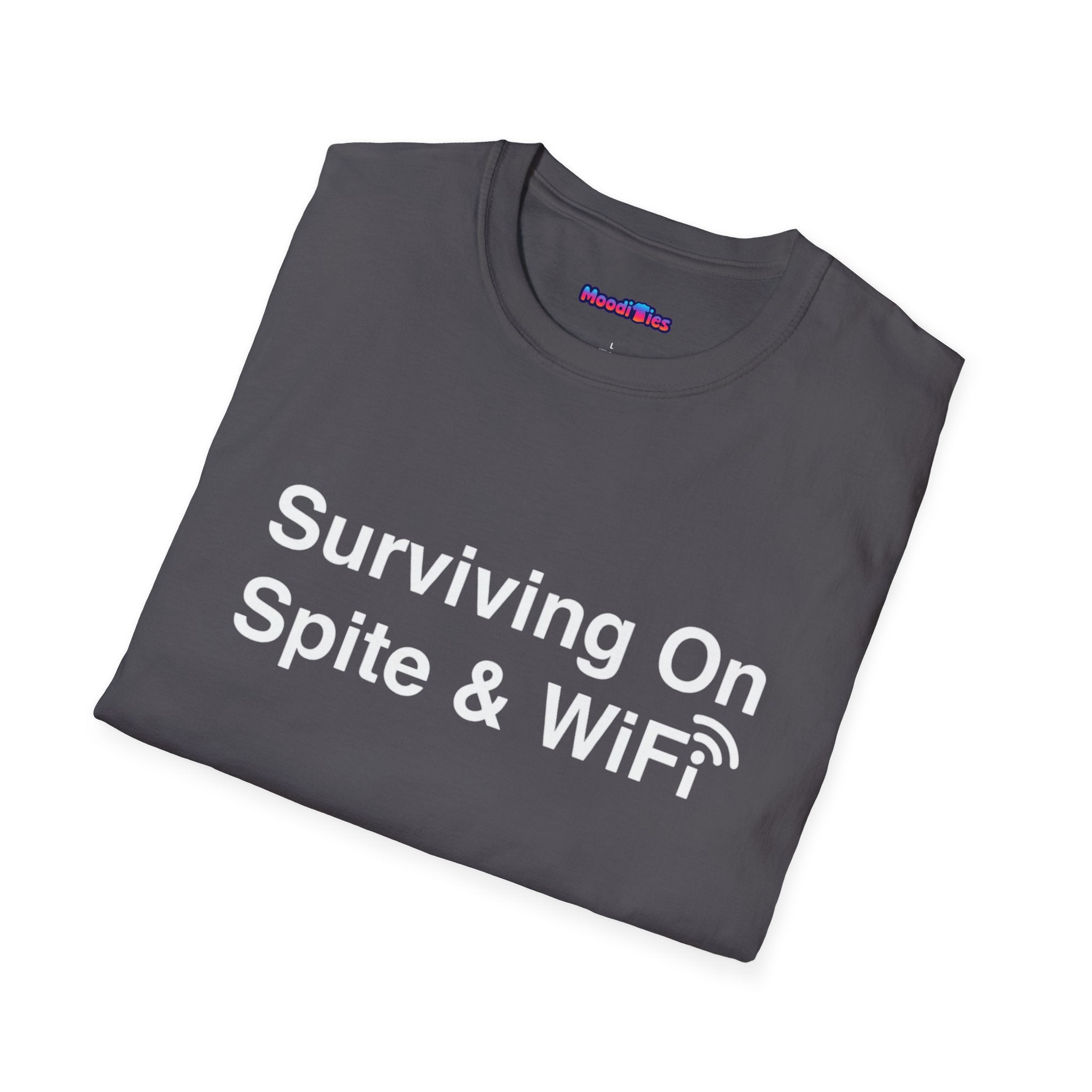 "Surviving On Spite & WiFi" T-Shirt