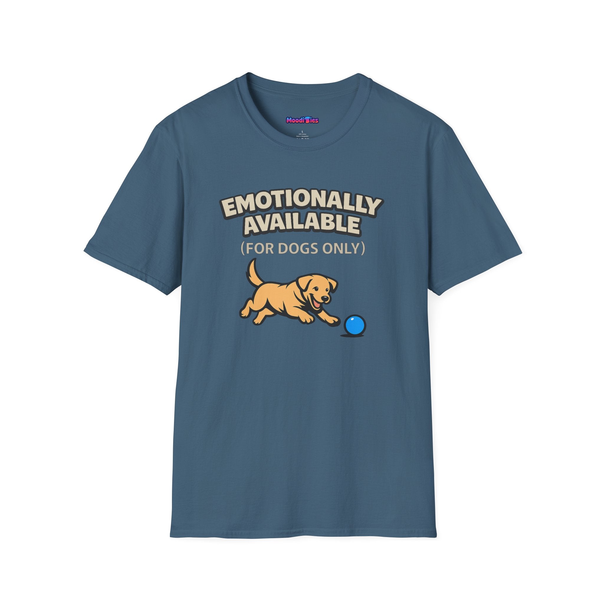 "Emotionally Available (For Dogs Only)" Dog Chasing Ball T-Shirt