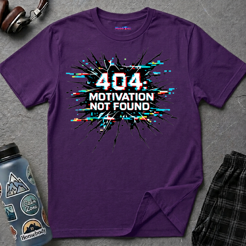 "404 Motivation Not Found" Glitch Gamer Humor T-Shirt