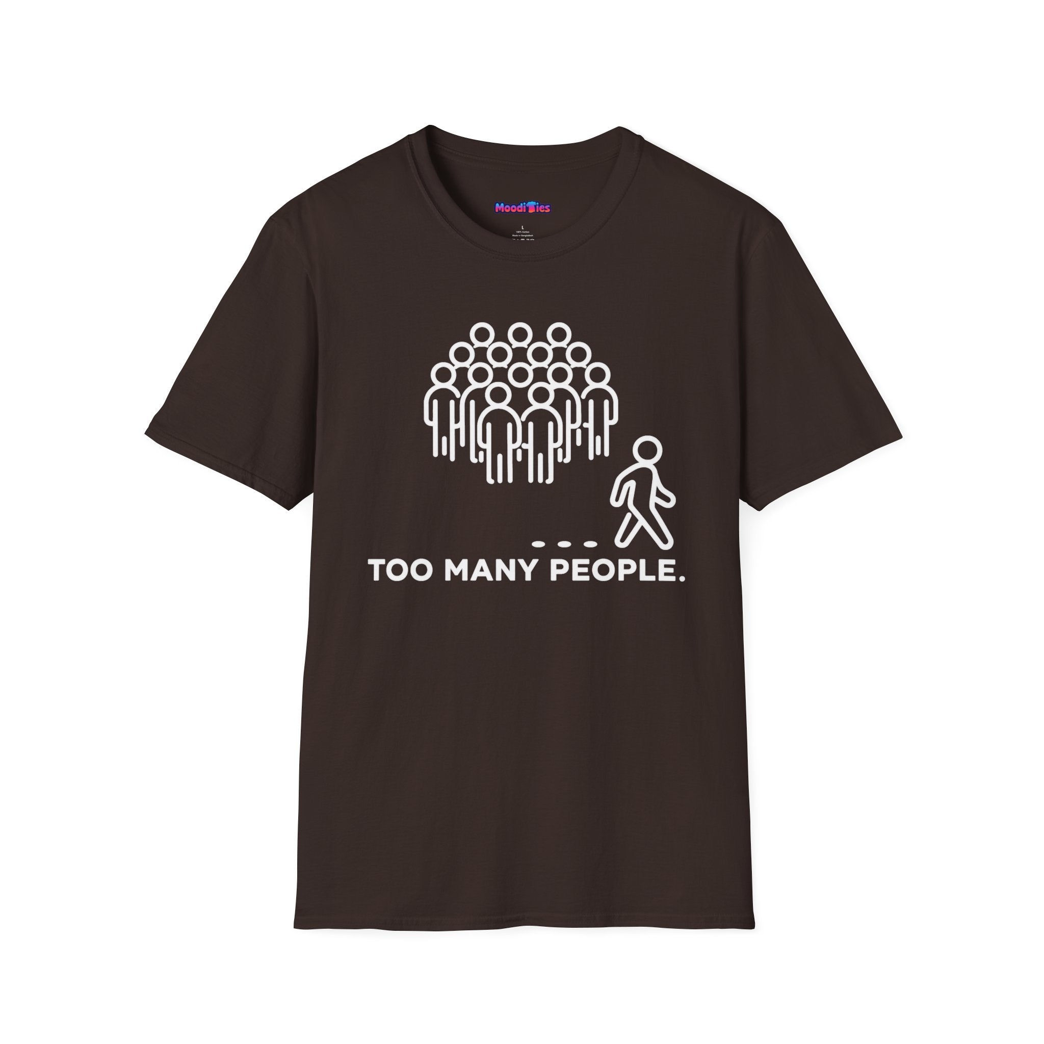 "Too Many People." Funny Misanthrope T-Shirt
