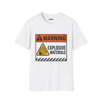 "Warning: Explosive Materials" Warning Sign T-Shirt