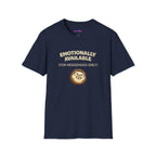 "Emotionally Available (For Hedgehogs Only)" Hedgehog T-Shirt