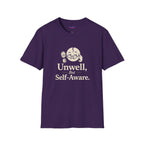 "Unwell, But Self-Aware" Mental Health T-Shirt