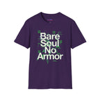"Bare Soul, No Armor" T-Shirt