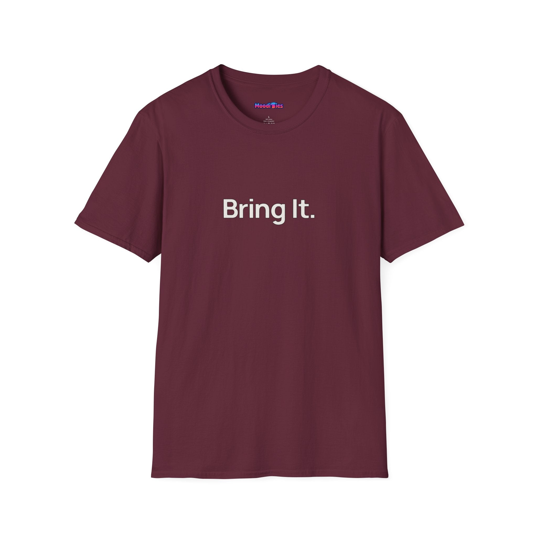 "Bring It." T-Shirt