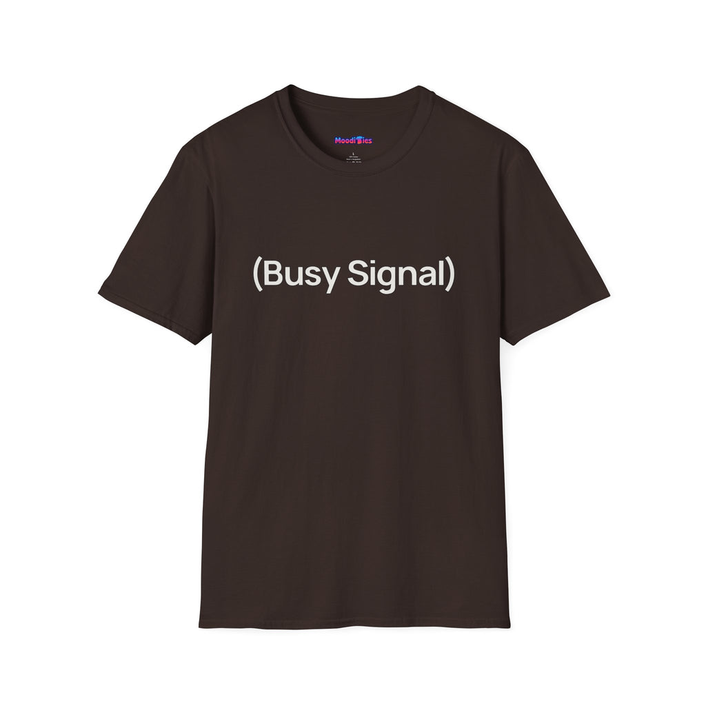 "(Busy Signal)" T-Shirt