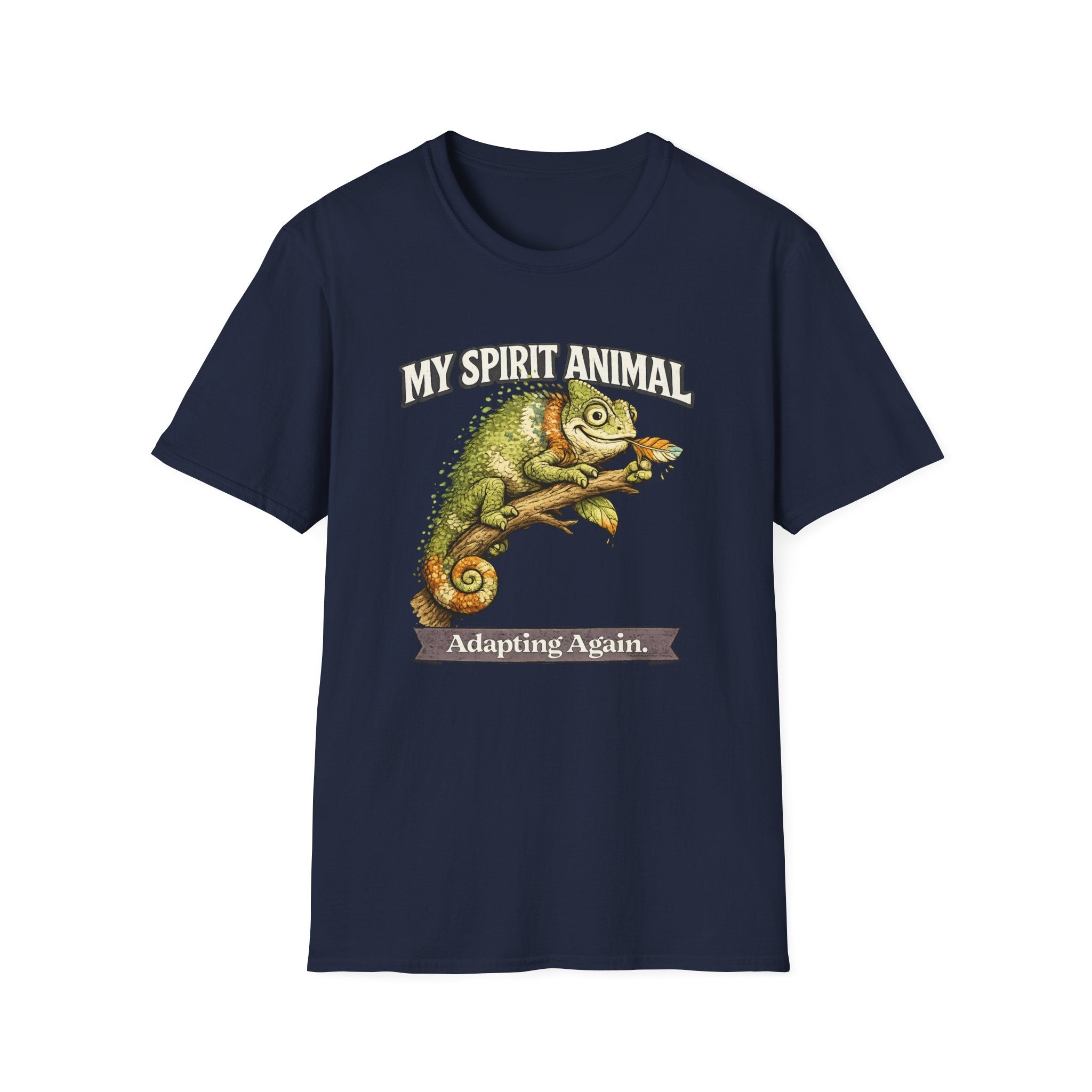 "My Spirit Animal: Chameleon (Adapting Again)" T-Shirt