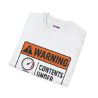 "Warning: Contents Under Pressure" Warning Sign T-Shirt