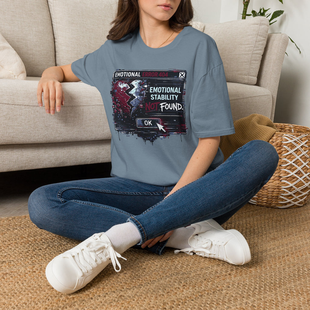 "Emotional Error 404: Emotional Stability Not Found" T-Shirt