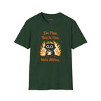 "I’m Fine This Is Fine We're All Fine" Fried Owl T-Shirt