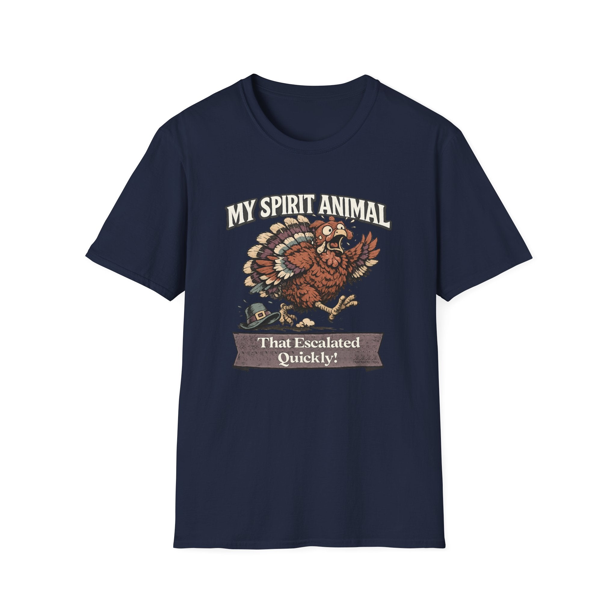 "My Spirit Animal: Turkey (That Escalated Quickly)" T-Shirt