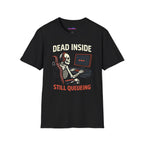 "Dead Inside, Still Queueing" Gaming Skeleton T-Shirt