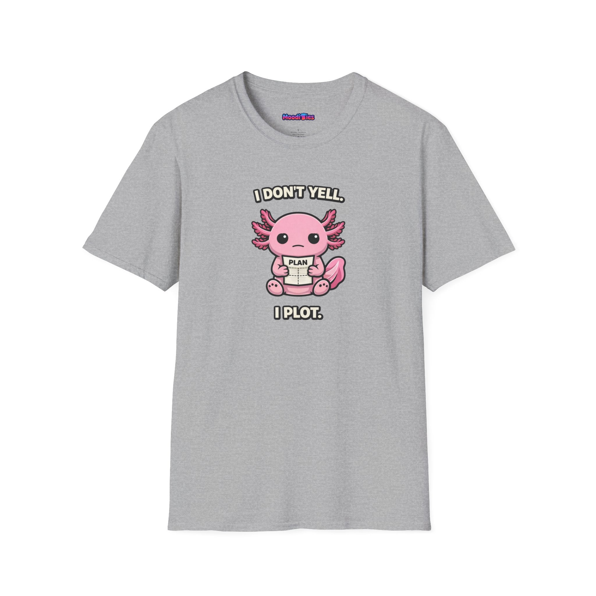 "I Don't Yell, I Plot" Cute Pink Axolotl T-Shirt
