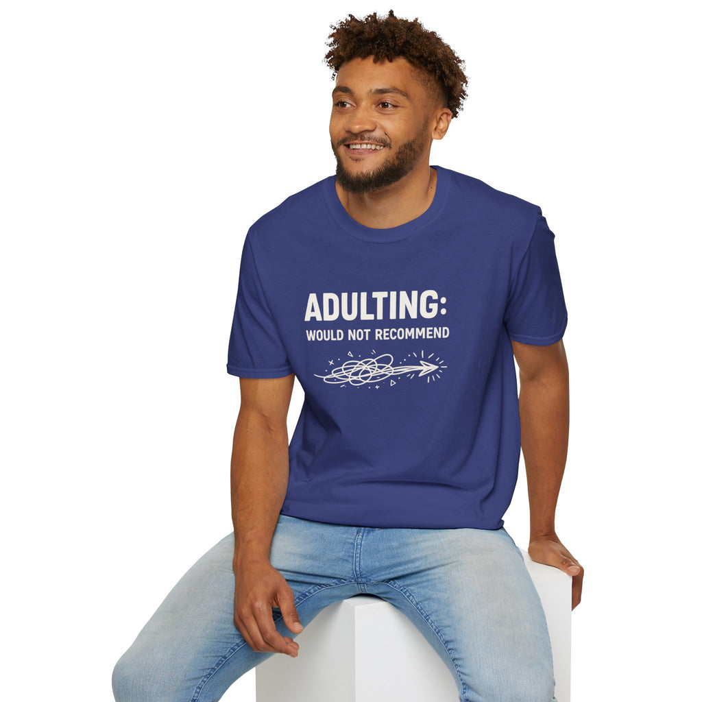 "Adulting: Would Not Recommend" T-Shirt