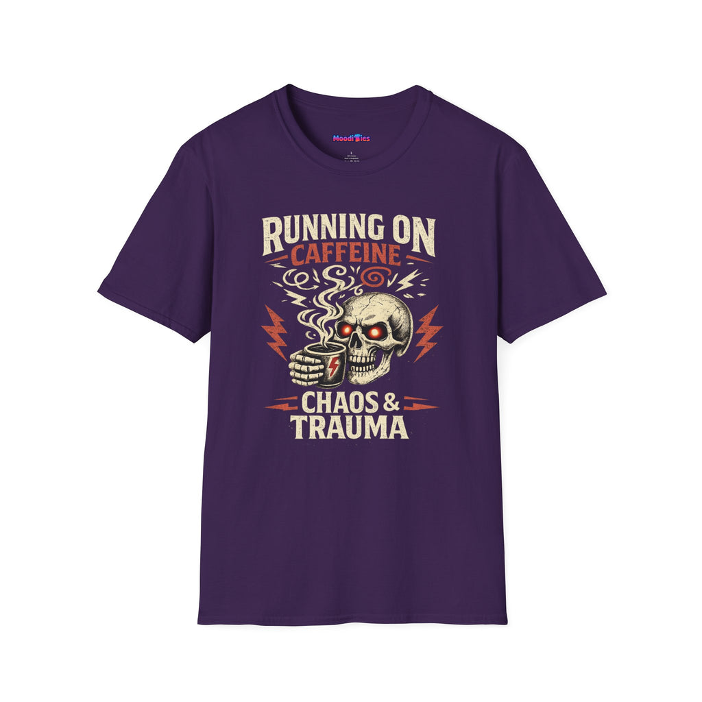 "Running on Caffeine, Chaos & Trauma" Skull Coffee T-Shirt