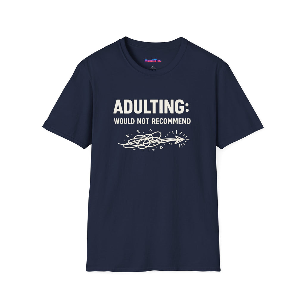 "Adulting: Would Not Recommend" T-Shirt