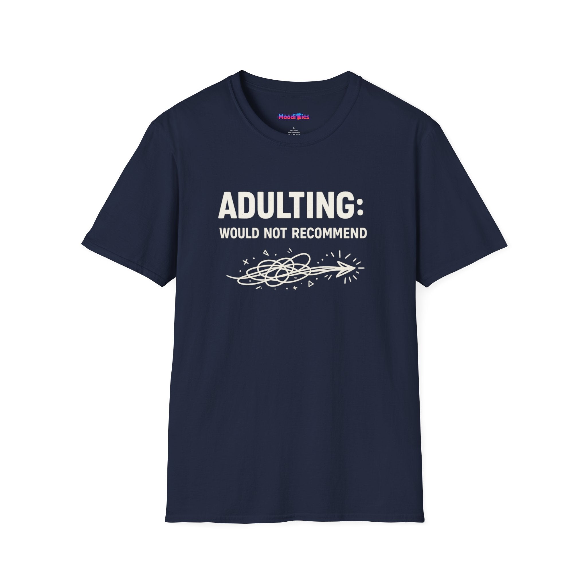 "Adulting: Would Not Recommend" T-Shirt