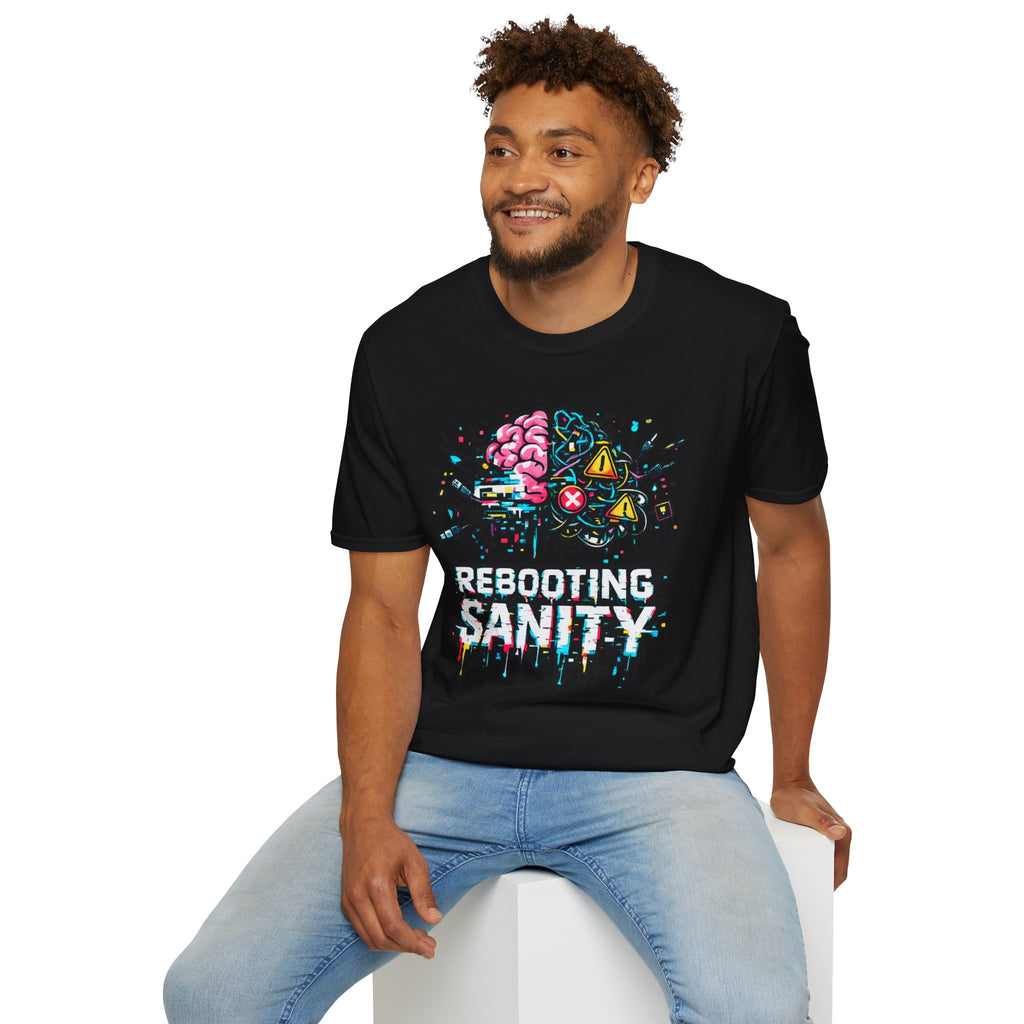 "Rebooting Sanity" T-Shirt