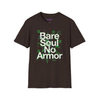 "Bare Soul, No Armor" T-Shirt