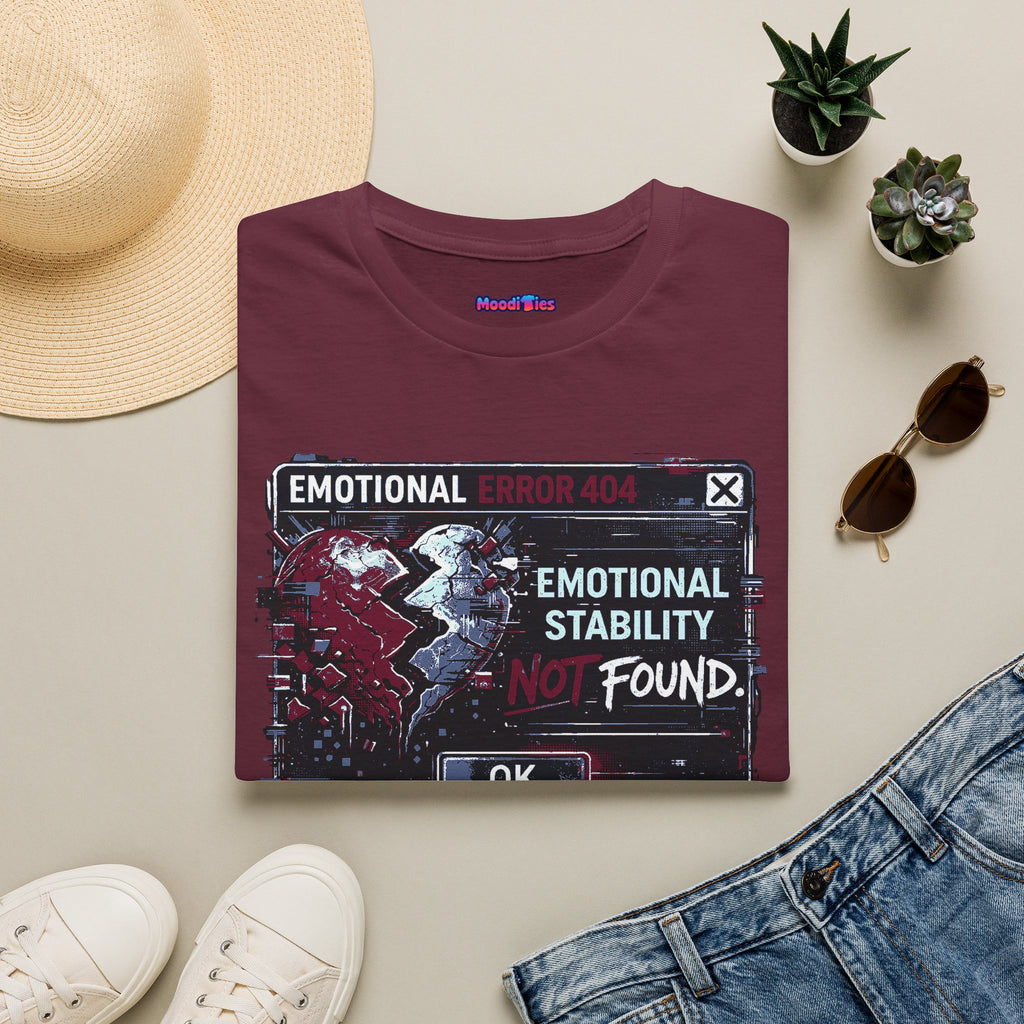 "Emotional Error 404: Emotional Stability Not Found" T-Shirt