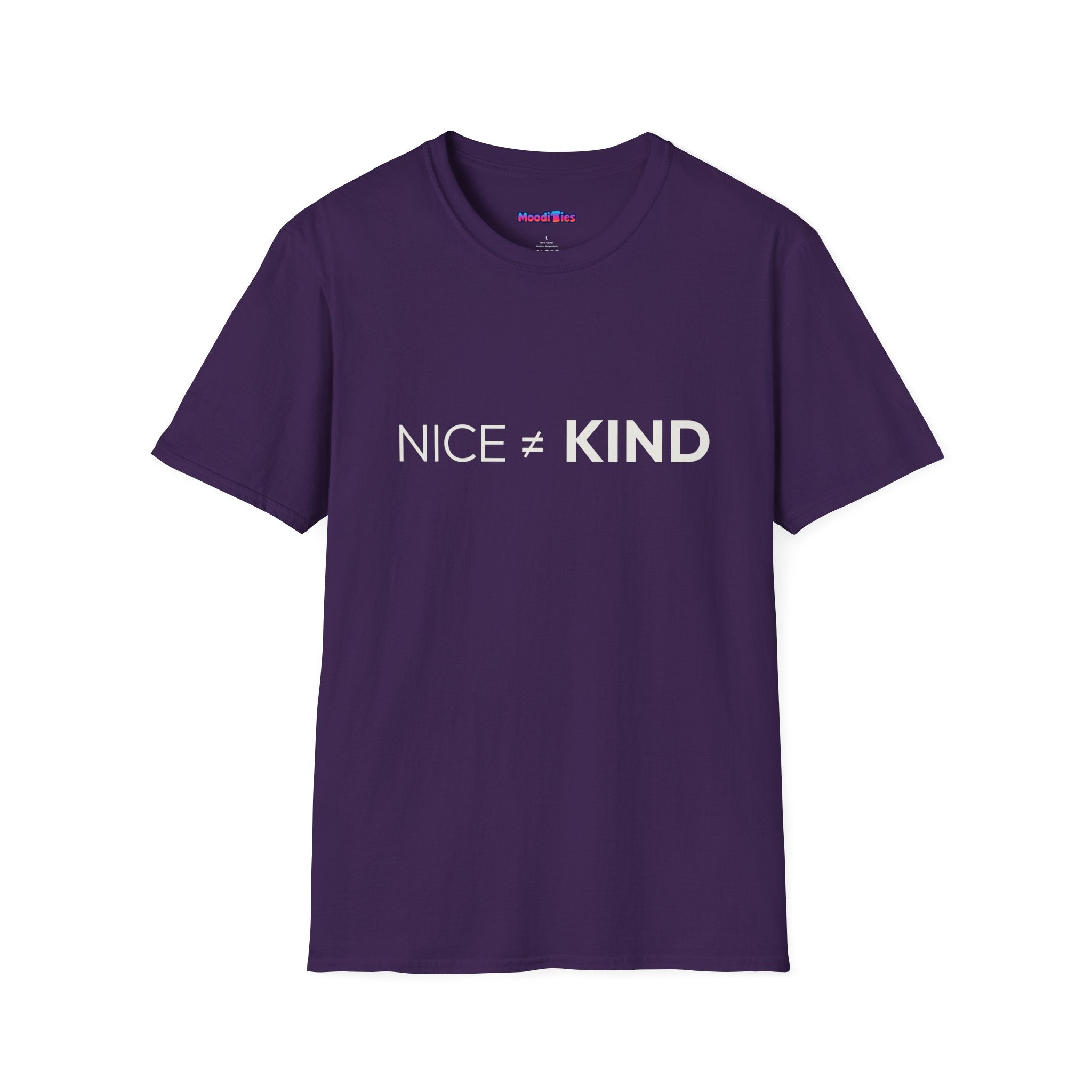 "Nice Not Equal To Kind" T-Shirt