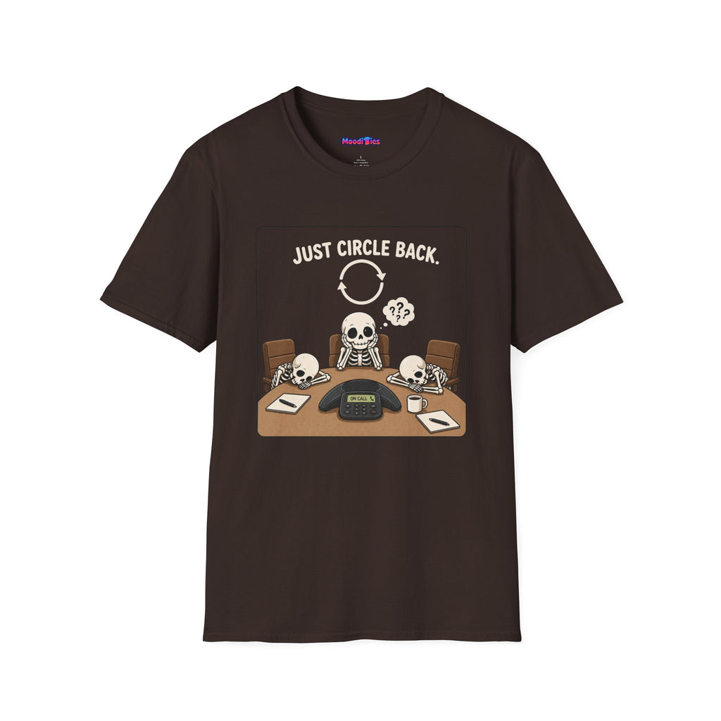 "Just Circle Back" Eternal Meeting T-Shirt