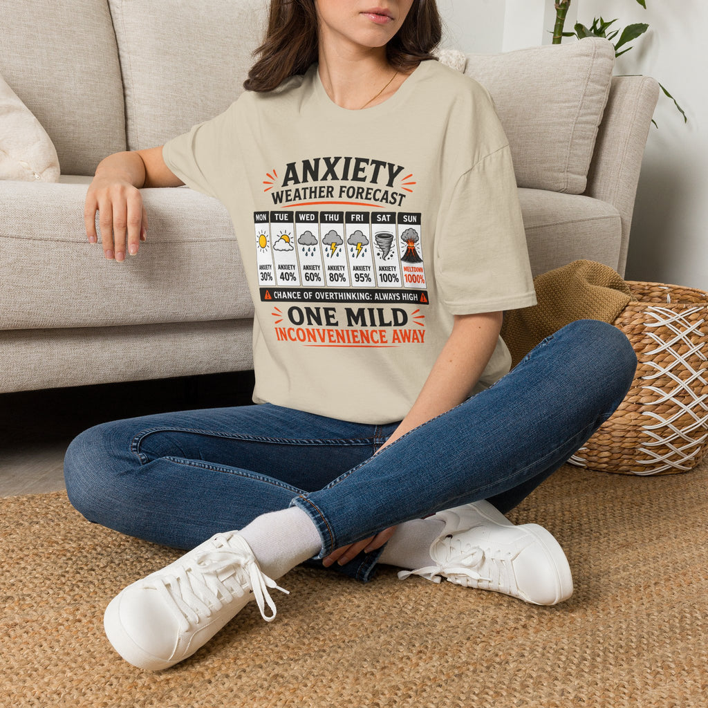 "Anxiety Weather Forecast: One Mild Inconvenience Away" T-Shirt