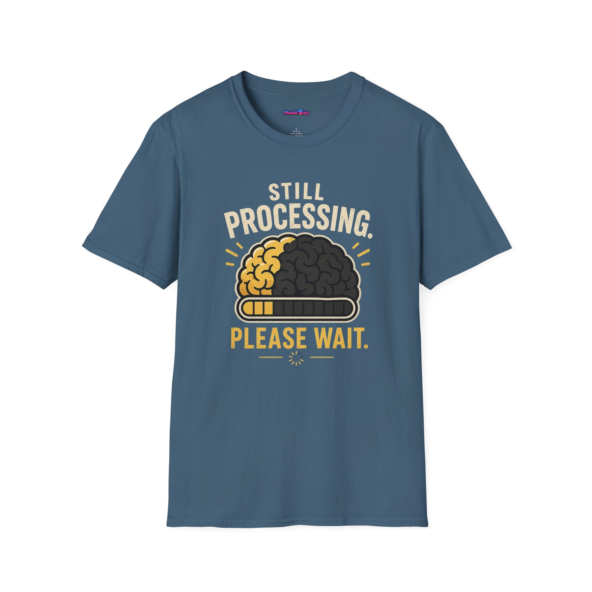 "Still Processing ... Please Wait." Loading Brain T-Shirt
