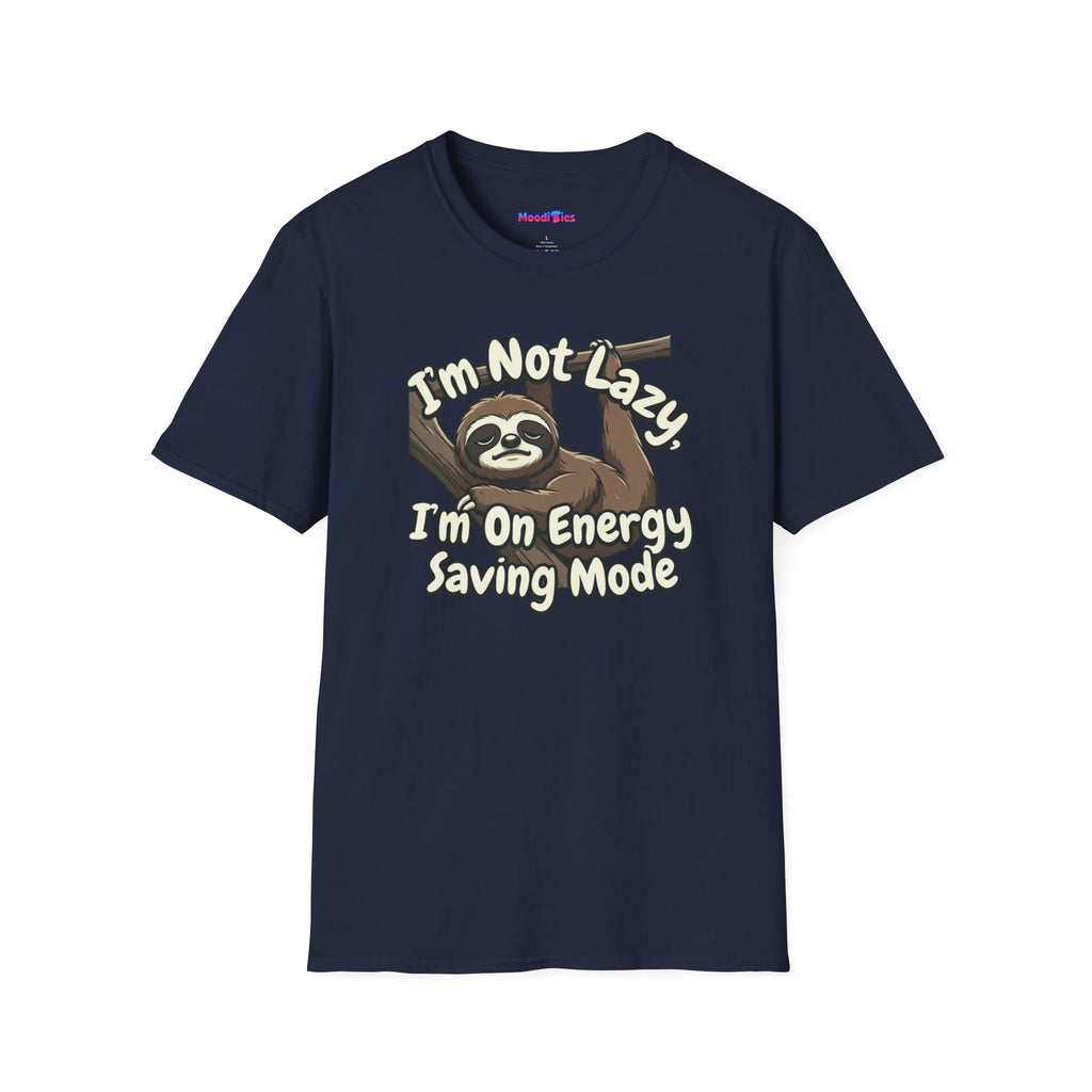 "I'm Not Lazy, I'm On Energy Saving Mode" Sloth T-Shirt