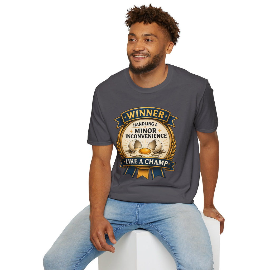 "Winner: Handling A Minor Inconvenience Like A Champ." T-Shirt