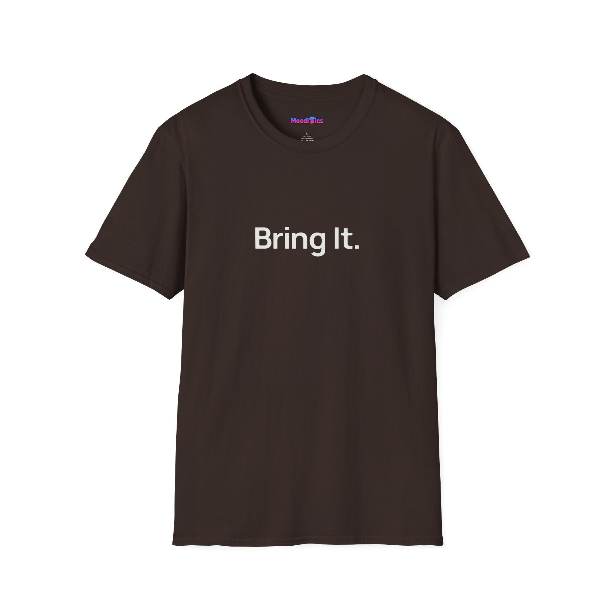 "Bring It." T-Shirt