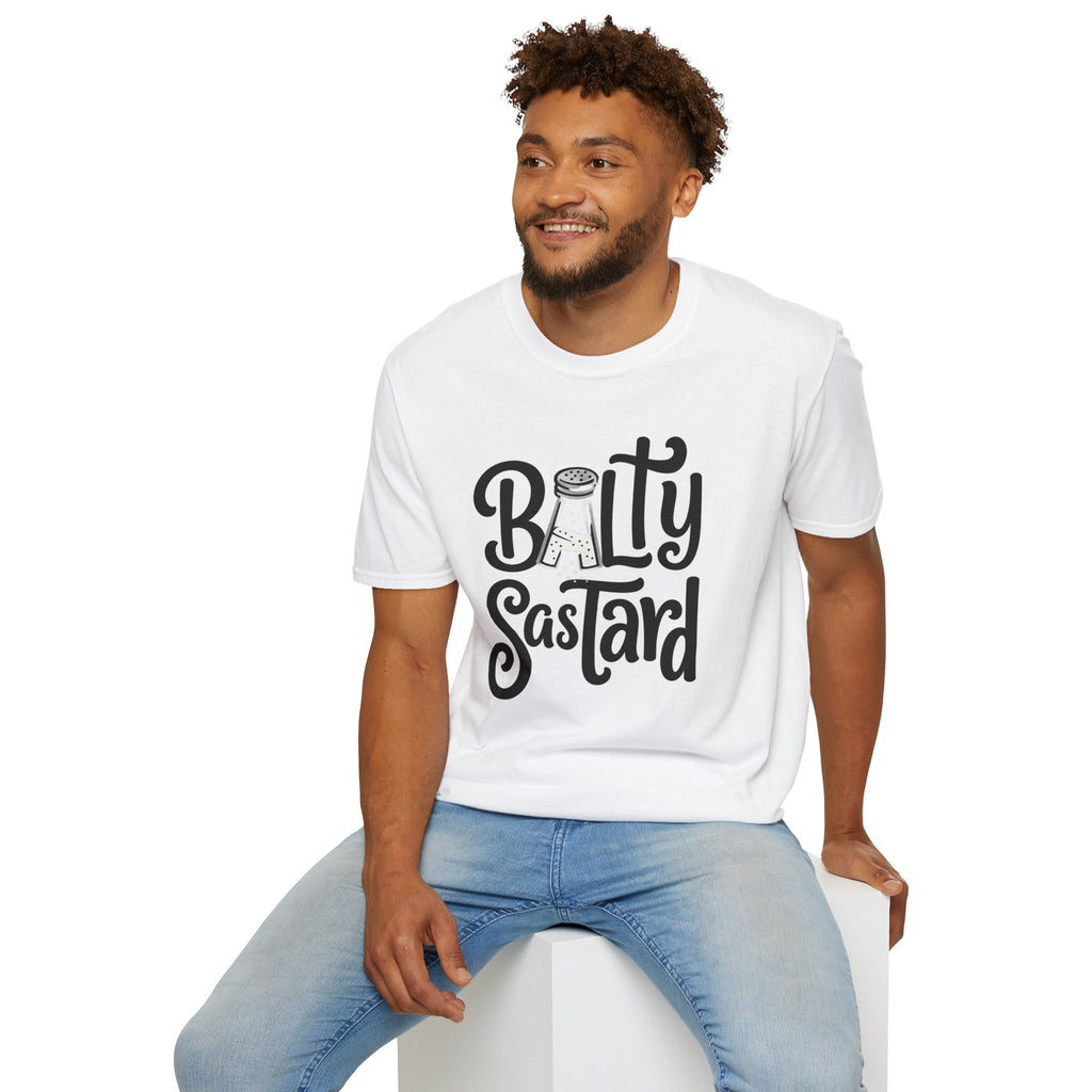 "Balty Sastard" Feeling Salty T-Shirt