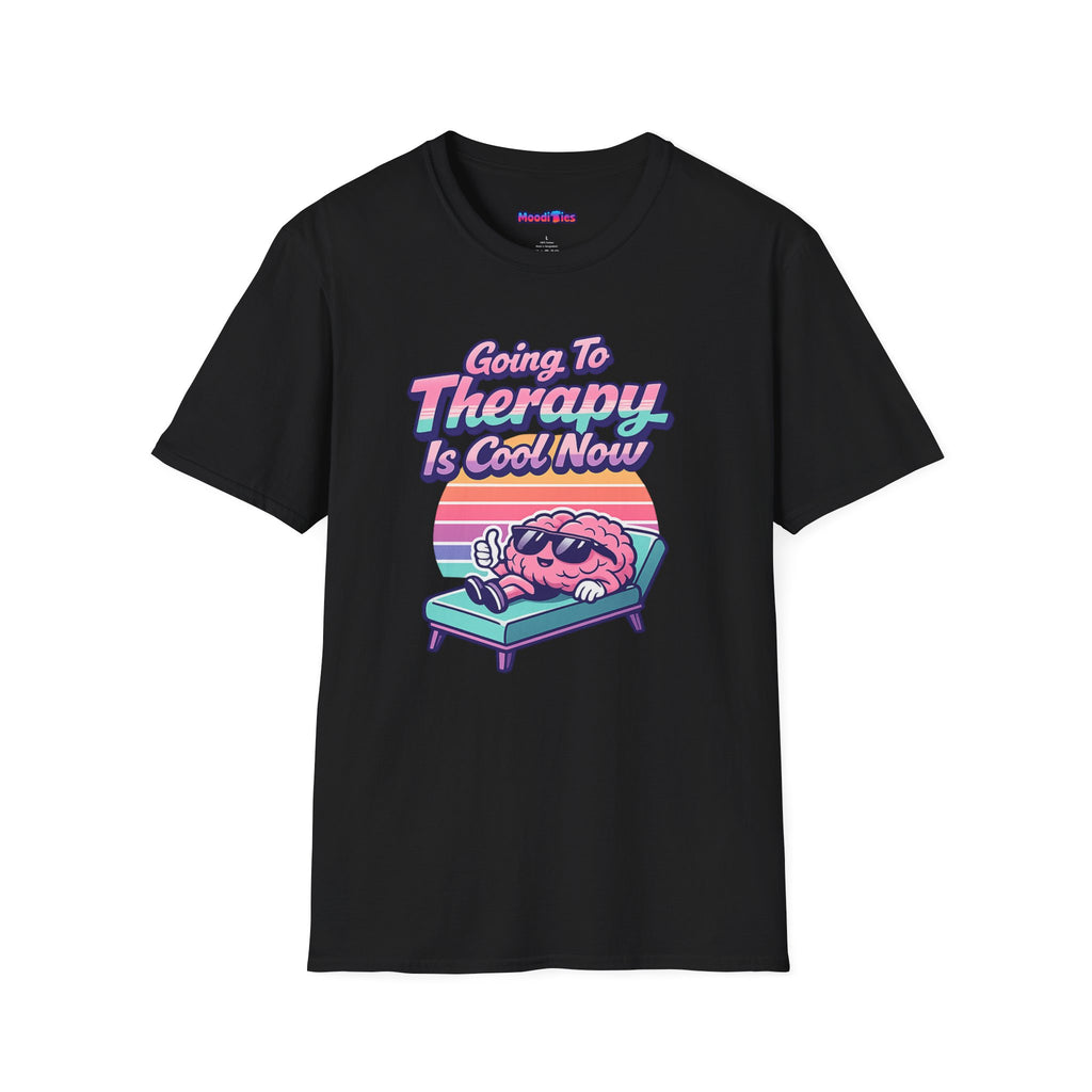 "Going to Therapy Is Cool Now" T-Shirt
