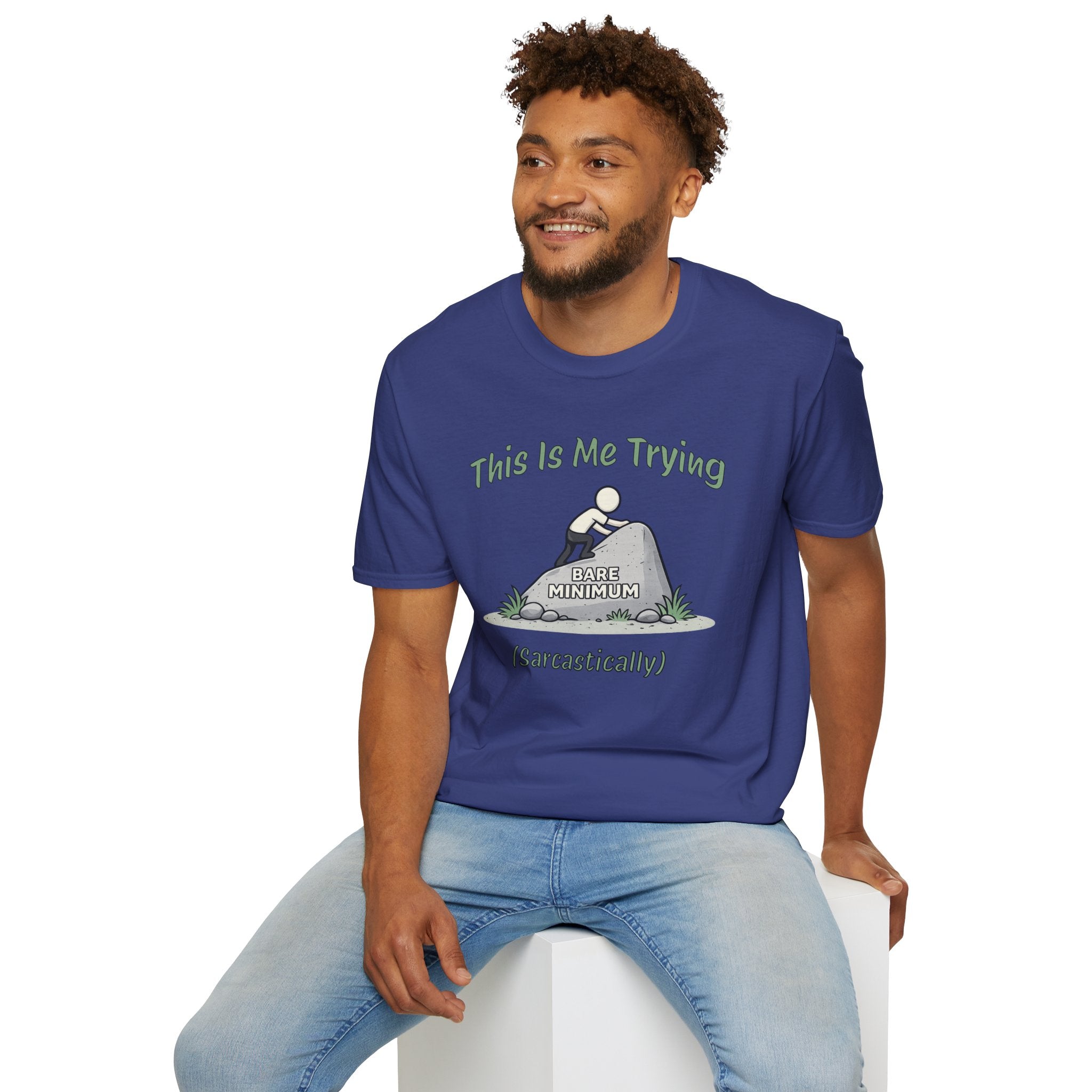 "This Is Me Trying, Sarcastically" T-Shirt