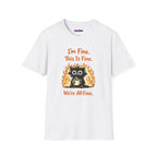 "I’m Fine This Is Fine We're All Fine" Fried Owl T-Shirt
