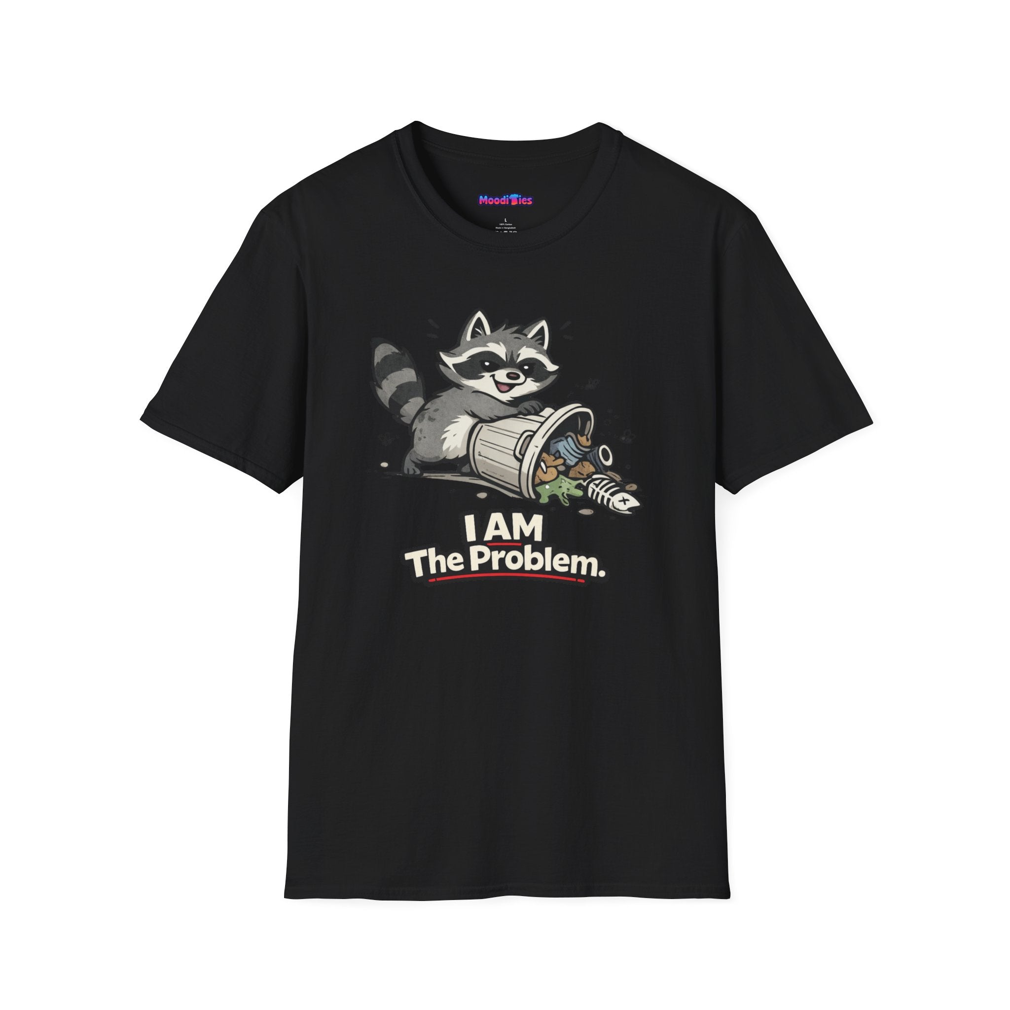"I AM The Problem" Raccoon T-Shirt