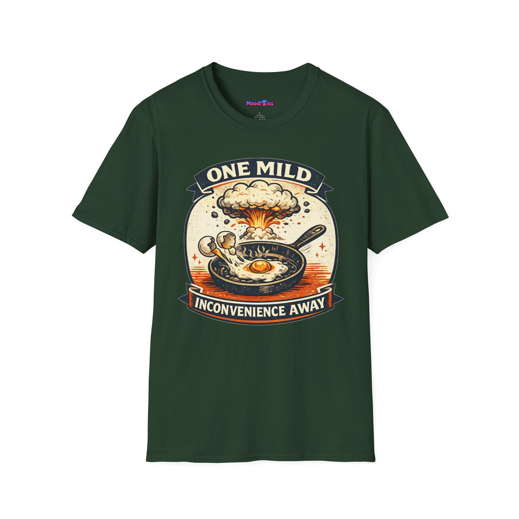 "One Mild Inconvenience Away" Frying Egg T-Shirt