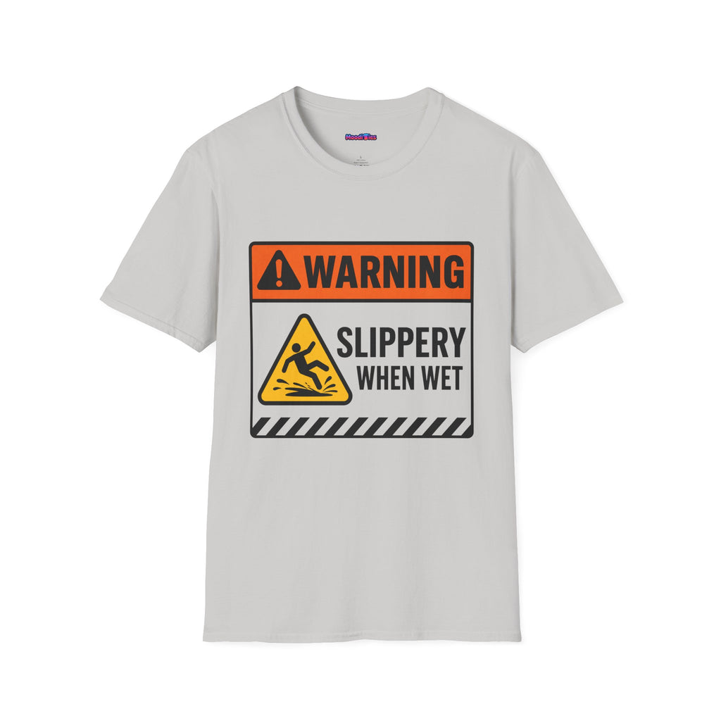 "Warning: Slippery When Wet" Warning Sign T-Shirt