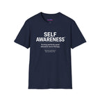 "Self-Awareness: Ruining Perfectly Good Delusions Since Therapy" T-Shirt