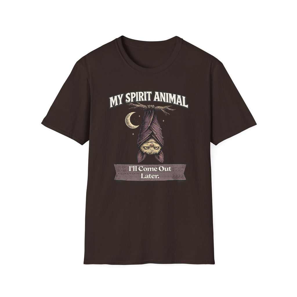 "My Spirit Animal: Bat (I'll Come Out Later)" T-Shirt