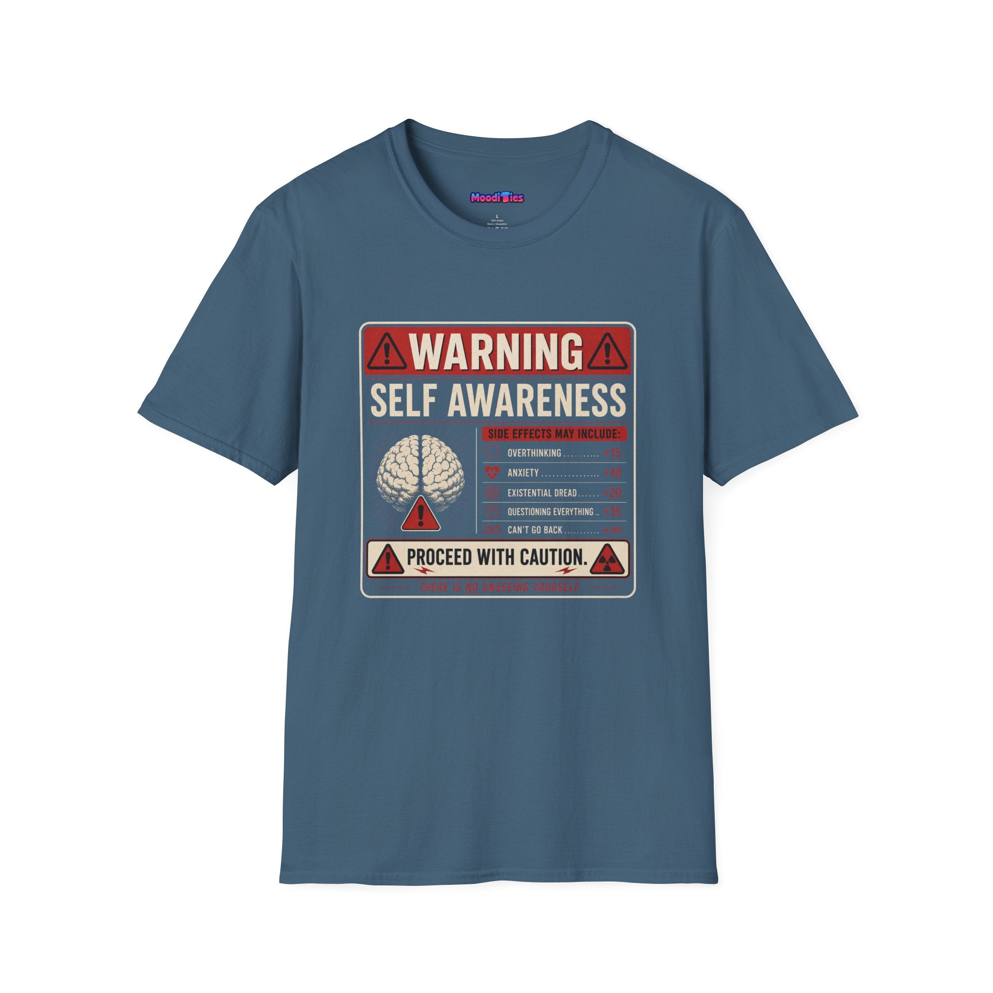 "Warning: Self-Awareness ... Proceed with Caution" Warning Sign T-Shirt