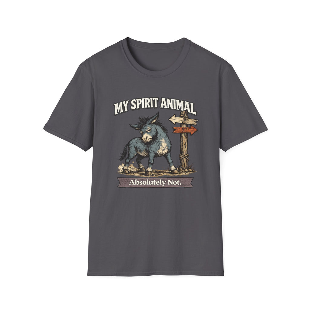 "My Spirit Animal: Mule (Absolutely Not)" T-Shirt
