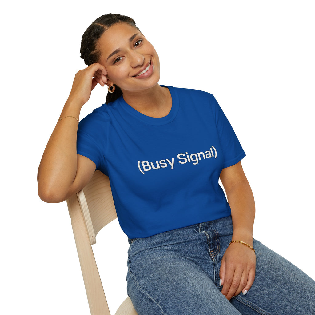 "(Busy Signal)" T-Shirt