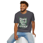 "Bare Soul, No Armor" T-Shirt