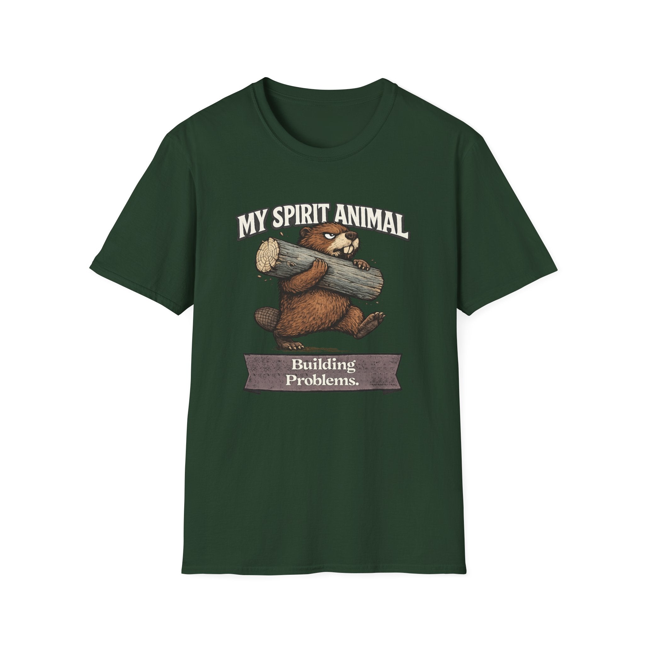 "My Spirit Animal: Beaver (Building Problems)" T-Shirt