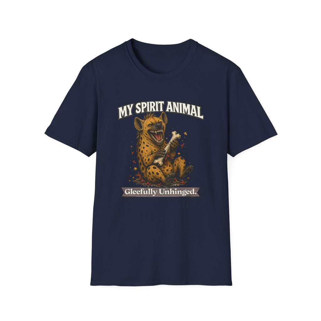"My Spirit Animal: Hyena (Gleefully Unhinged)" T-Shirt