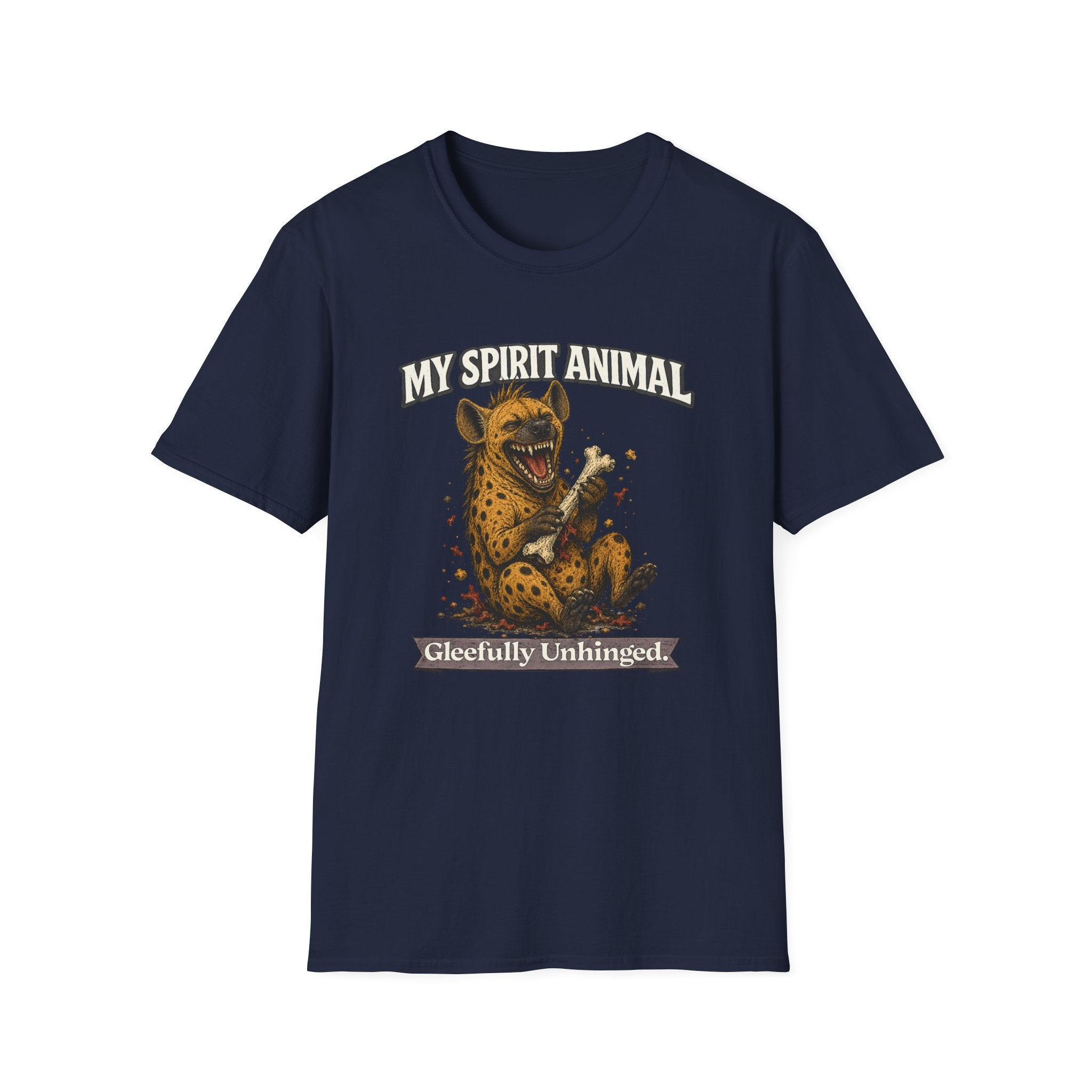 "My Spirit Animal: Hyena (Gleefully Unhinged)" T-Shirt
